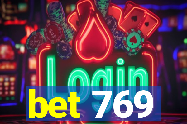 bet 769